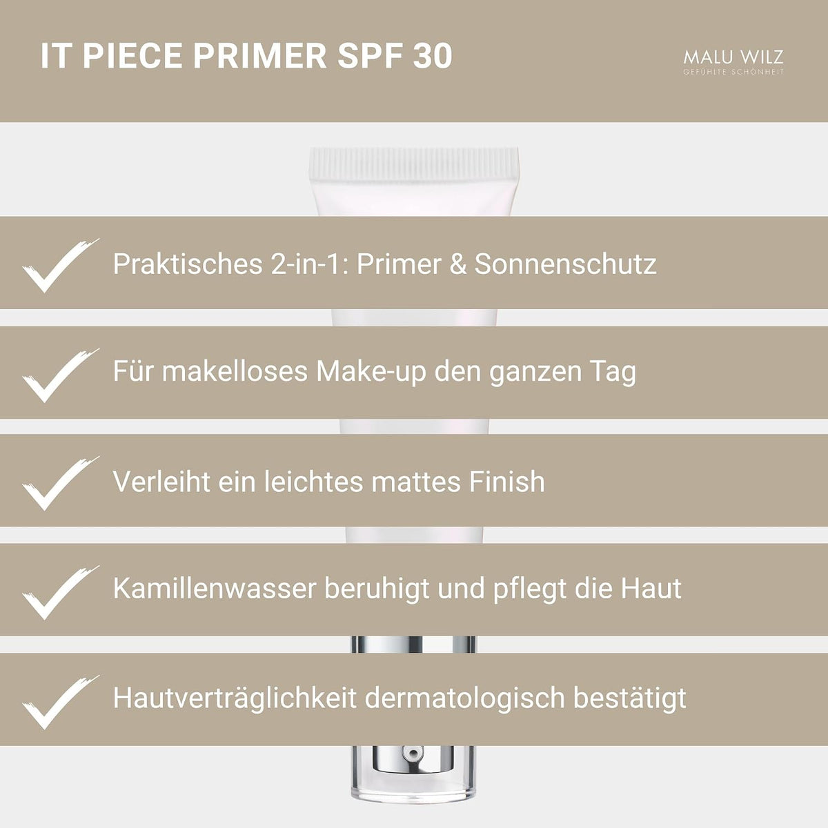 Malu Wilz It Piece Primer SPF 30 I 20 ml I Primer Make up Grundierung mit Sonnenschutz I Die perfekte Basis für die Foundation I Natürliche Schönheit