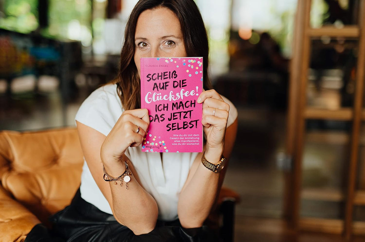 Scheiß auf die Glücksfee! Ich mach das jetzt selbst: Wie du dir mit dem Gesetz der Anziehung alles manifestierst, was du dir wünschst (SPIEGEL-BESTSELLER)